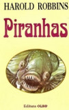 Harold Robbins - Piranhas