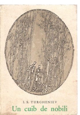 (C3669) UN CUIB DE NOBILI DE I. S. TURGHENIEV, EDITURA ELU, BUCURESTI, 1967, TRADUCERE DE M. SEVASTOS SI V. STOIAN foto