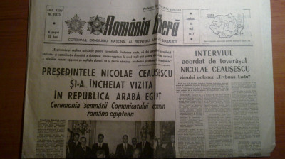 ziarul romania libera 14 mai 1977-vizita lui ceausescu in republica araba egipt foto