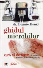 GHIDUL MICROBILOR de DR. BONNIE HENRY foto