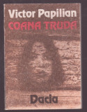 Victor Papilian - Coana Truda, 1988