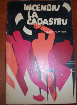 Carlo Montello - Incendiu la cadastru foto
