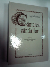 CANTAREA CANTARILOR -Regele Solomon - antologia variantelor romanesti de Radu Carneci-editie deosebita -Editura Hasefer 2009 foto