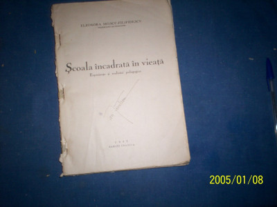 SCOALA INCADRATA IN VIATA - ELEONORA MOSCU -FILIPIDESCU 1943 foto