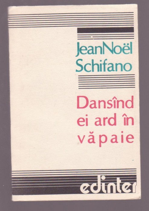 Jean-Noel Schifano - Dansand ei ard in vapaie