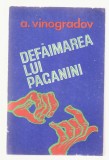 A. Vinogradov - Defaimarea lui Paganini