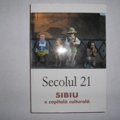 Sibiu O capitala europeana Secolulu 21 RF13/4