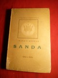Mihail Serban - SANDA - ed. 1946 , Ed. Cultura Nationala , numerotata , 287 pag