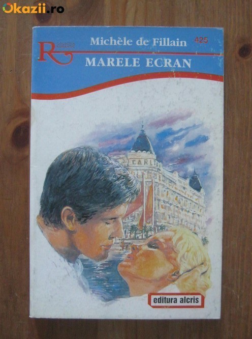 MICHELE DE FILLAIN - MARELE ECRAN,EDITURA ALCRIS 2003,STARE FOARTE BUNA