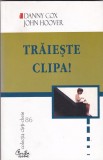 DANNY COX, JOHN HOOVER - TRAIESTE CLIPA, Curtea Veche