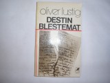 OLIVER LUSTIG - DESTIN BLESTEMAT R22