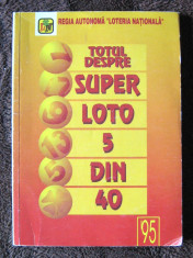 Regia autonoma Loteria Nationala - Totul despre Super Loto 5din40 foto