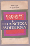 Aristita Negreanu - Expresii uzuale in franceza moderna
