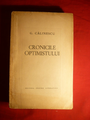 George Calinescu - Cronicile Optimistului - Prima Ed. 1964 foto