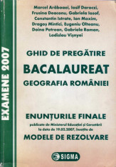 GEOGRAFIA ROMANIEI - GHID DE PREGATIRE PT BACALAUREAT de MARCEL ARABOAIEI ED. SIGMA foto