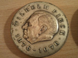 Medalie Wilhelm Pieck 1876-1976, 78 grame + cutia de prezentare 10 roni + taxele postale 12 roni = 100 roni, Europa
