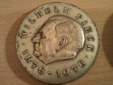 Medalie Wilhelm Pieck 1876-1976, 78 grame + cutia de prezentare 10 roni + taxele postale 12 roni = 100 roni