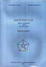 MATEMATICA M4 - FISE DE LUCRU PT CLASA A XI A de GEORGIANA GOGA ED. SFANTUL IERARH NICOLAE foto