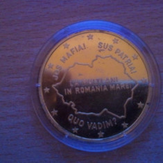 Medalie, sigilata, La multi ani in Romania Mare! Jos mafia! Sus patria! Quo Vadim?, 58 grame, taxele postale 10 roni, 100 roni