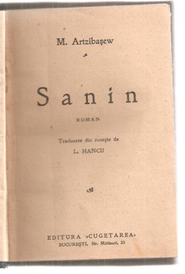 (C3812) SANIN DE M. ARTZIBASEW, EDITURA CUGETAREA, BUCURESTI, TRADUCERE DE L. HANCU foto