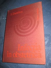Carte Medicina-Infectia in Obstetrica- I. Dumitru. Frumos si gros copertata foto