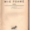 (C3810) MI-E FOAME DE GEORG FINK, EDITURA ADEVARUL, BUCURESTI, TRADUCERE DE A. TOMA, CARTE VECHE