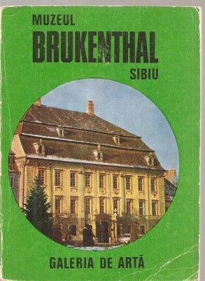 (C3807) MUZEUL BRUKENTHAL SIBIU, GALERIA DE ARTA, EDITURA MERIDIANE, BUCURESTI, 1975, FOTOGRAFII ALB-NEGRU: RICHARD GUNDISCH SI DECEBAL PETCU foto