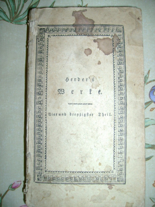 Herder - Werke Zur Philosophie und Geschichte Despre filosofie si istorie 1822