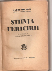 (C3804) STIINTA FERICIRII DE ANDRE MAUROIS, MEMBRU AL ACADEMIEI FRANCEZE, EDITURA SOCEC&amp;amp;amp;Co, S. A. BUCURESTI foto