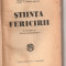 (C3804) STIINTA FERICIRII DE ANDRE MAUROIS, MEMBRU AL ACADEMIEI FRANCEZE, EDITURA SOCEC&amp;amp;Co, S. A. BUCURESTI