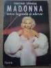 Madonna intre Legenda si Adevar Simona Tanase editura teora 1995 carte fan muzica pop ilustrata