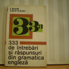 333 de interbari si raspunsuri din gramatica limbii engleze - L. Levitchi