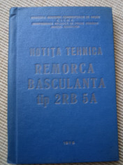 notita tehnica remorca basculanta tip 2 rb 5 a carte auto RAR carte tehnica rara foto