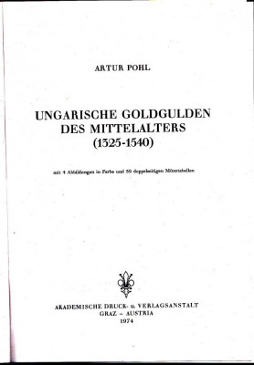 Catalogul POHL,pentru monedele din aur Ungaria anii 1325-1540,cel mai bun catalog de identificare si stabilire grad raritate foto