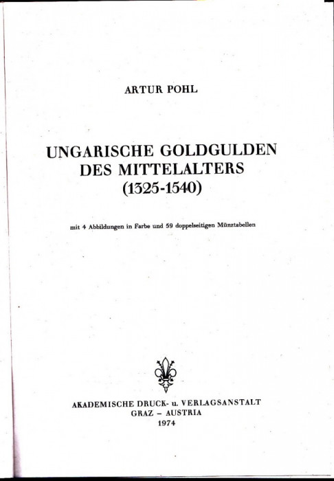 Catalogul POHL,pentru monedele din aur Ungaria anii 1325-1540,cel mai bun catalog de identificare si stabilire grad raritate