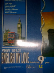 English my love student&amp;#039;s book 9th grade L2 - R. Balan foto