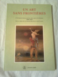 UN ART SANS FRONTIERES ( ARTA FARA FRONTIERE) 1900-1950