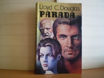 Lloyd C. Douglas - PARADA foto