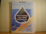 Ion Dragomir - PREVENIREA POLUARII MEDIULUI - Interpretari si amendamente ale Conventiei Marpol - Editia 2006 si ale legislatiei nationale.