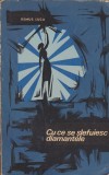 (E12) - REMUS LUCA - CU CE SE SLEFUIESC DIAMANTELE, 1965