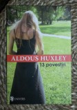 Aldous Huxley 13 POVESTIRI Ed. Univers 2005