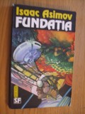 ISAAC ASIMOV - Fundatia - SF 1993, 230 p., Alta editura