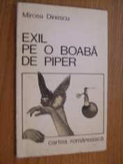 MIRCEA DINESCU - Exil pe o Boaba de Piper - 1983, 44 p. foto
