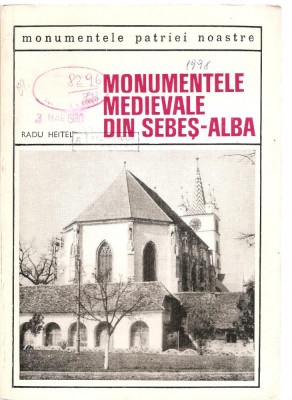 (C3778) MONUMENTE MEDIEVALE DIN SEBES - ALBA DE RADU HEITEL, EDITURA MERIDIANE, BUCURESTI, 1969 foto