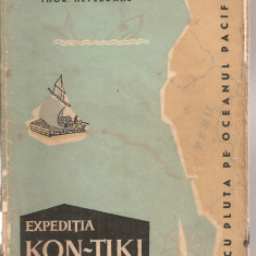 (C3782) EXPEDITIA KON-TIKI DE THOR HEYERDAHL, CU PLUTA PE OCEANUL PACIFIC, EDITURA STIINTIFICA, BUCURESTI, 1960