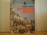 Florin Vasiliu - DE LA PEARL HARBOUR LA HIROSHIMA - Editura Dacia - 1986