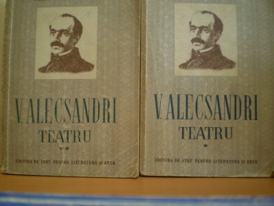 Vasile Alecsandri - TEATRU - 2 vol. - Editura de stat pentru literatura si arta - 1952 foto