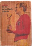 (C3783) DIN NOU PE MERIDIANELE FOTBALULUI DE CONSTANTIN TEASCA, EDITURA U.C.F.S., 1967