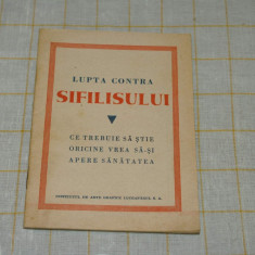 Lupta contra sifilisului - Ce trebuie sa stie oricine vrea sa-si apere sanatatea - Institutul de arte grafice Luceafarul - interbelica