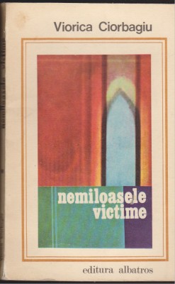 (E29) - VIORICA CIORBAGIU - NEMILOASELE VICTIME foto
